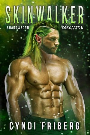 [Shadowborn Rebellion 03] • Skinwalker (Shadowborn Rebellion Book 3)